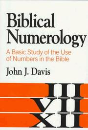 Cover of: Biblical Numerology: A Basic Study of the Use of Numbers in the Bible