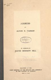 Cover of: Address by Alton B. Parker, in memoriam David Bennett Hill by Alton Brooks Parker