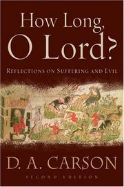 Cover of: How Long, O Lord?: Reflections on Suffering and Evil