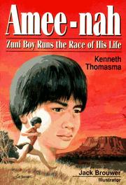 Cover of: Amee-Nah: Zuni Boy Runs the Race of His Life (Amazing Indian Children)