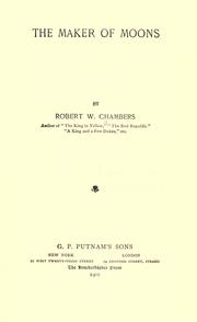 Cover of: The maker of moons by Robert W. Chambers