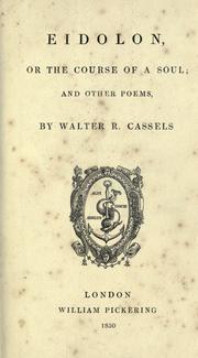 Cover of: Eidolon, or, The course of a soul by Walter Richard Cassels