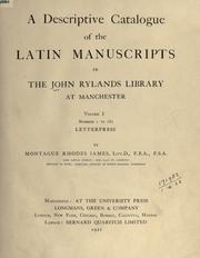 Cover of: A descriptive catalogue of the Latin manuscripts in the John Rylands Library at Manchester by John Rylands Library, Manchester.