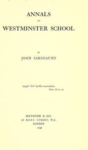 Annals of Westminster school .. by John Sargeaunt
