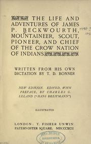Cover of: The life and adventures of James P. Beckwourth, mountaineer, scout, and pioneer, and chief of the Crow nation of Indians