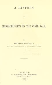 Cover of: A history of Massachusetts in the Civil War by William Schouler