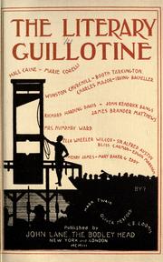 Cover of: The literary guillotine.: An authorized report of the proceedings before the Literary Emergency Court holden in and for the district of North America.