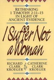 Cover of: I suffer not a woman by Richard Clark Kroeger