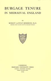 Cover of: Burgage tenure in mediaeval England by Hemmeon, Morley de Wolf