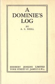 A dominie's log by A. S. Neill