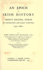 Cover of: An epoch in Irish history by Mahaffy, John Pentland Sir
