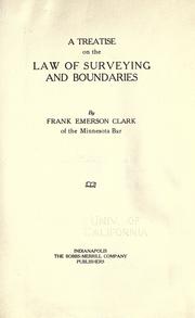 Cover of: A treatise on the law of surveying and boundaries by Frank Emerson Clark