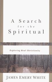 Cover of: A search for the spiritual: exploring real Christianity