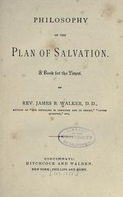 Cover of: The philosophy of the plan of salvation by James Barr Walker