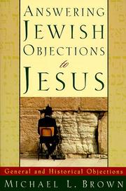 Cover of: Answering Jewish Objections to Jesus, vol. 1: General and Historical Objections (Answering Jewish Objections to Jesus)