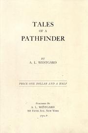Cover of: Tales of a pathfinder by Anthon L. Westgard