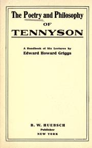 Cover of: The poetry and philosophy of Tennyson by Griggs, Edward Howard