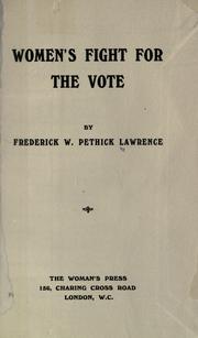 Cover of: Women's fight for the vote. by Pethick-Lawrence, Frederick William Pethick-Lawrence Baron