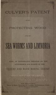 Cover of: Culver's patent for protecting wood from sea worms and Limnoria by John P. Culver