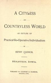 Cover of: A cityless and countryless world by Henry Olerich