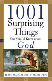 Cover of: 1001 Surprising Things You Should Know about God by Jerry MacGregor, Marie Prys, Donna Wallace