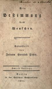 Cover of: Die Bestimmung des Menschen by Johann Gottlieb Fichte