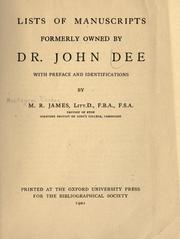 Cover of: Lists of manuscripts formerly owned by Dr. John Dee by John Dee