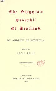 Cover of: The orygynale cronykil of Scotland. by Andrew of Wyntoun