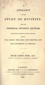 Cover of: apology for the study of divinity: being the terminal divinity lecture delivered in Bishop Cosin's library before the bishop, the dean and chapter, and the University of Durham