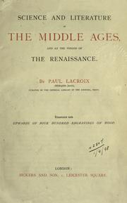 Cover of: Science and literature in the Middle Ages and at the period of the Renaissance. by P. L. Jacob