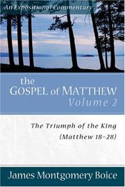 Cover of: Gospel of Matthew, The, vol. 2 by James Montgomery Boice