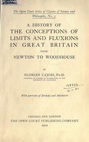 Cover of: A history of the conceptions of limits and fluxions in Great Britain, from Newton to Woodhouse.