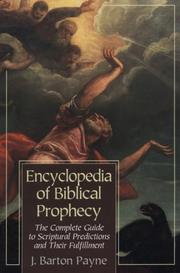 Encyclopedia of Biblical prophecy by J. Barton Payne