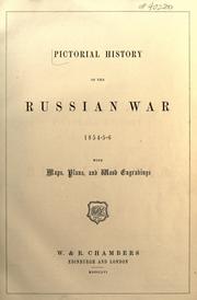Cover of: Pictorial history of the Russian War, 1854-56. by With maps, plans, and wood engravings. 