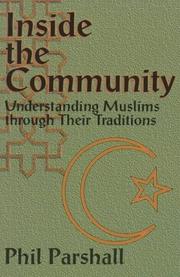 Cover of: Inside the community: understanding Muslims through their traditions