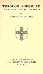 Cover of: Through Yorkshire by Gordon Home