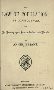 Cover of: The law of population: its consequences and its bearing upon human conduct and morals