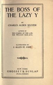 Cover of: The boss of the Lazy Y by Charles Alden Seltzer