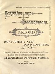 Cover of: Portrait and biographical record of Montgomery and Bond counties, Illinois by 