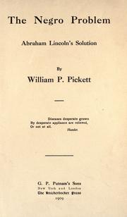 Cover of: The Negro problem by William Passmore Pickett