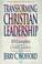 Cover of: Transforming Christian leadership