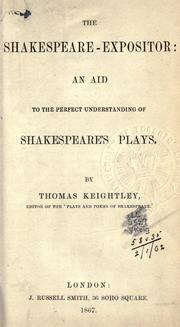 Cover of: The Shakespeare-expositor, an aid to the perfect understanding of Shakespeare's plays.