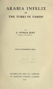 Cover of: Arabia infelix by George Wyman Bury