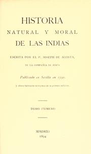 Cover of: Historia natural y moral de las Indias by José de Acosta