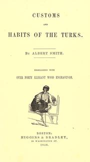 Cover of: Customs and habits of the Turks
