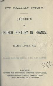 Cover of: The Gallican Church: sketches of Church history in France.