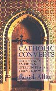 Cover of: Catholic Converts: British and American intellectuals turn to Rome