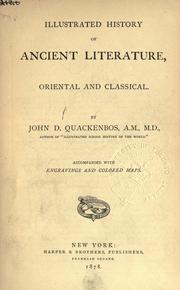 Cover of: Illustrated history of ancient literature by John D. Quackenbos