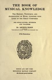 Cover of: The book of musical knowledge by Arthur Elson