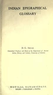 Cover of: Indian epigraphical glossary by Dineschandra Sircar